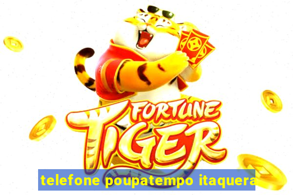 telefone poupatempo itaquera